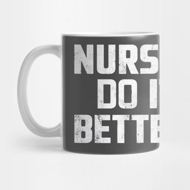 NURSE DO IT BETTER by Shapmiyako